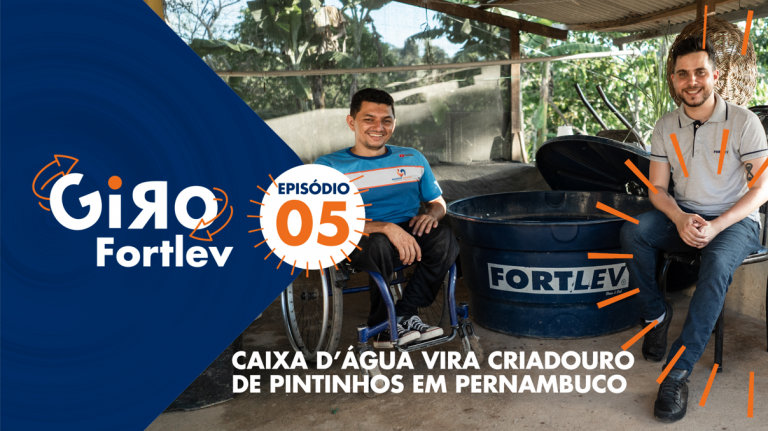 Giro Fortlev - Episódio 5 - Utilização de Caixa d'Água na Avicultura