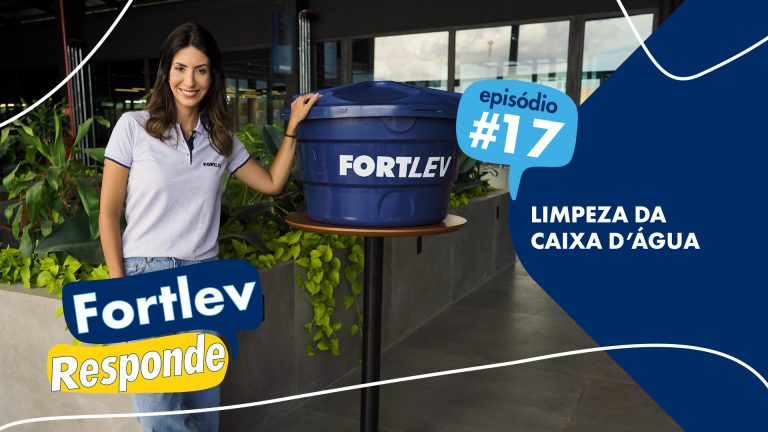 Fortlev Responde - Episódio 17 - Limpeza da Caixa d'Água