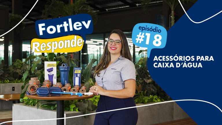 Fortlev Responde - Episódio 18 - Acessórios para Caixa d'Água